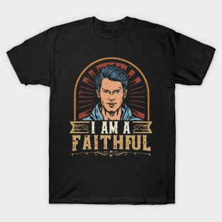 I am a faithful T-Shirt